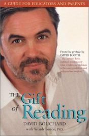 book cover of The Gift of Reading: A Guide for Educators and Parents by David Bouchard