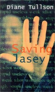 book cover of Saving Jasey by Diane Tullson