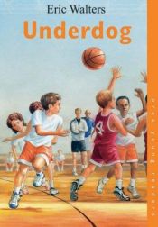 book cover of Underdog (Orca Young Readers) by Eric Walters
