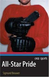 book cover of All-star pride by Sigmund Brouwer