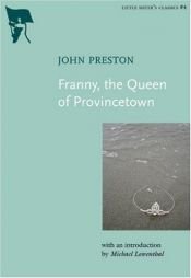 book cover of Franny, The Queen of Provincetown by John Preston