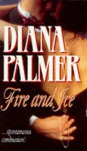 book cover of Fire and Ice (Silhouette Desire, No 80) by Diana Palmer