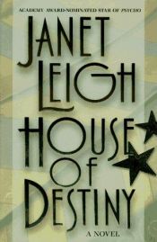 book cover of House Of Destiny by Janet Leigh