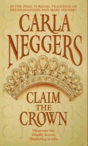 book cover of Claim the Crown by Carla Neggers