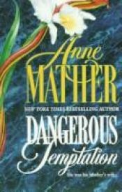 book cover of Dangereuse liaison by Anne Mather