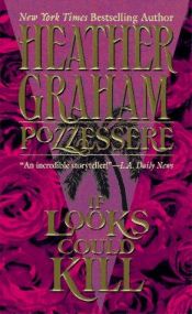 book cover of If Looks Could Kill by Heather Graham