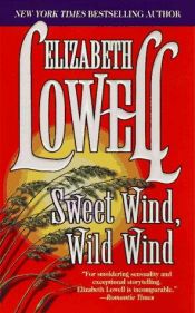 book cover of Sweet Wind, Wild Wind by Elizabeth Lowell