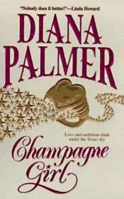 book cover of Champagne Girl by Diana Palmer