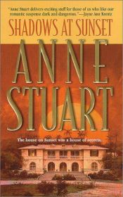 book cover of Shadows At sunset by Anne Stuart
