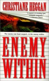 book cover of Enemy Within by Christiane Heggan