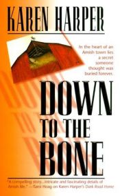 book cover of Down To The Bone (2000) by Karen Harper