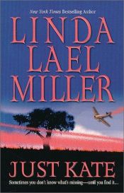 book cover of Just Kate by Linda Lael Miller