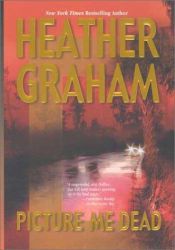 book cover of Picture Me Dead by Heather Graham Pozzessere