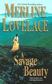 book cover of A Savage Beauty by Merline Lovelace