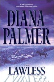 book cover of Lawless - Long, Tall Texans by Diana Palmer