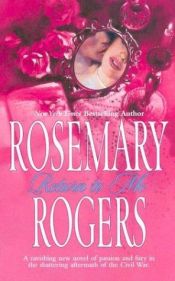 book cover of Return To Me Logan Duology, No. 2) by Rosemary Rogers