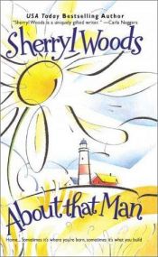 book cover of About That Man (Trinity Harbor, Book 1) by Σέριλ Γουντς