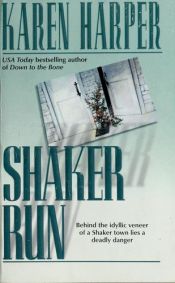 book cover of Shaker Run (2001) by Karen Harper