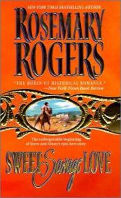 book cover of Sweet Savage Love by Rosemary Rogers