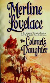 book cover of Colonel's Daughter by Merline Lovelace