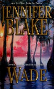 book cover of Wade (Blake, Jennifer, Louisiana Gentlemen Series.) by Jennifer Blake