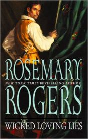 book cover of Wicked Loving Lies by Rosemary Rogers