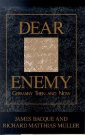 book cover of Dear Enemy by James Bacque