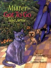 book cover of Mister Got to Go and Arnie by Lois Simmie