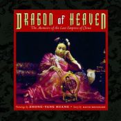 book cover of Dragon of Heaven: The Memoirs of the Last Empress of China by David Bouchard