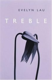 book cover of Treble by Evelyn Lau