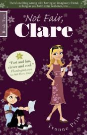 book cover of Not Fair, Clare by Yvonne Prinz