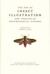 book cover of The Art of Insect Illustration and Threads of Entomological History by George E. Ball