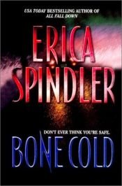 book cover of Bone Cold (Mira by Erica Spindler