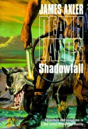 book cover of Shadowfall by James Axler