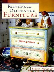 book cover of Painting and Decorating Furniture by Sheila McGraw