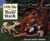 book cover of Little Toby and the Big Hair by Kim Fernandes