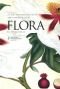 Flora - Der Duft der Ferne. Sonderausgabe