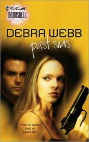 book cover of Past Sins (Silhouette Bombshell) by Debra Webb