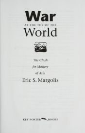 book cover of War at the Top of the World by Eric Margolis