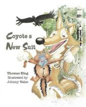 book cover of Coyote's New Suit by Thomas King