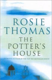 book cover of The Potters House by Rosie Thomas