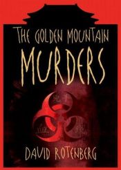 book cover of The Golden Mountain Murders by David Rotenberg