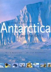 book cover of Antarctica and the Arctic : the complete encyclopedia by David McGonigal