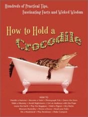 book cover of How to hold a crocodile by The Diagram Group