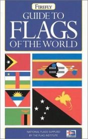 book cover of Firefly Guide to Flags of the World (Firefly Guides) by Firefly Books