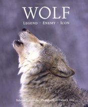 book cover of Wolf: Legend, Enemy, Icon by Rebecca L. Grambo