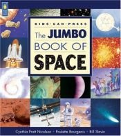 book cover of Jumbo Book of Space, The (Jumbo Books) by Paulette Bourgeois