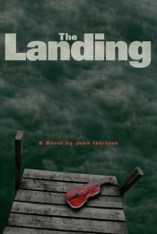 book cover of The Landing by John Ibbitson