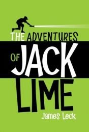 book cover of Adventures of Jack Lime, The by James Leck