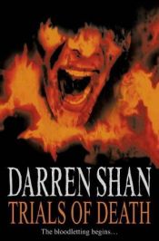 book cover of TRIALS OF DEATH: Book 5 of Cirque du Freak, the Saga of Darren Shan by Darren O'Shaughnessey